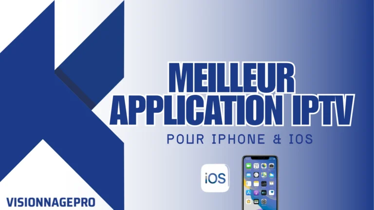 meilleur application iptv pour iphone & ios