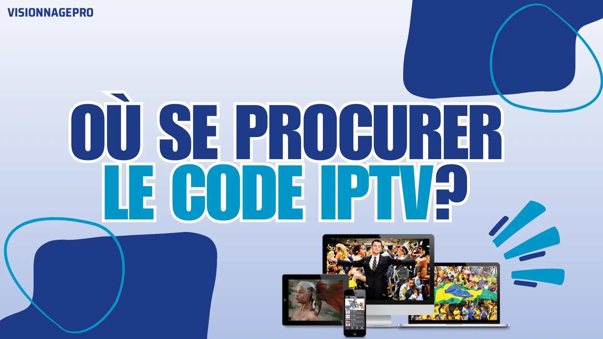 Où se Procurer un Code IPTV ? Guide Complet (2026)