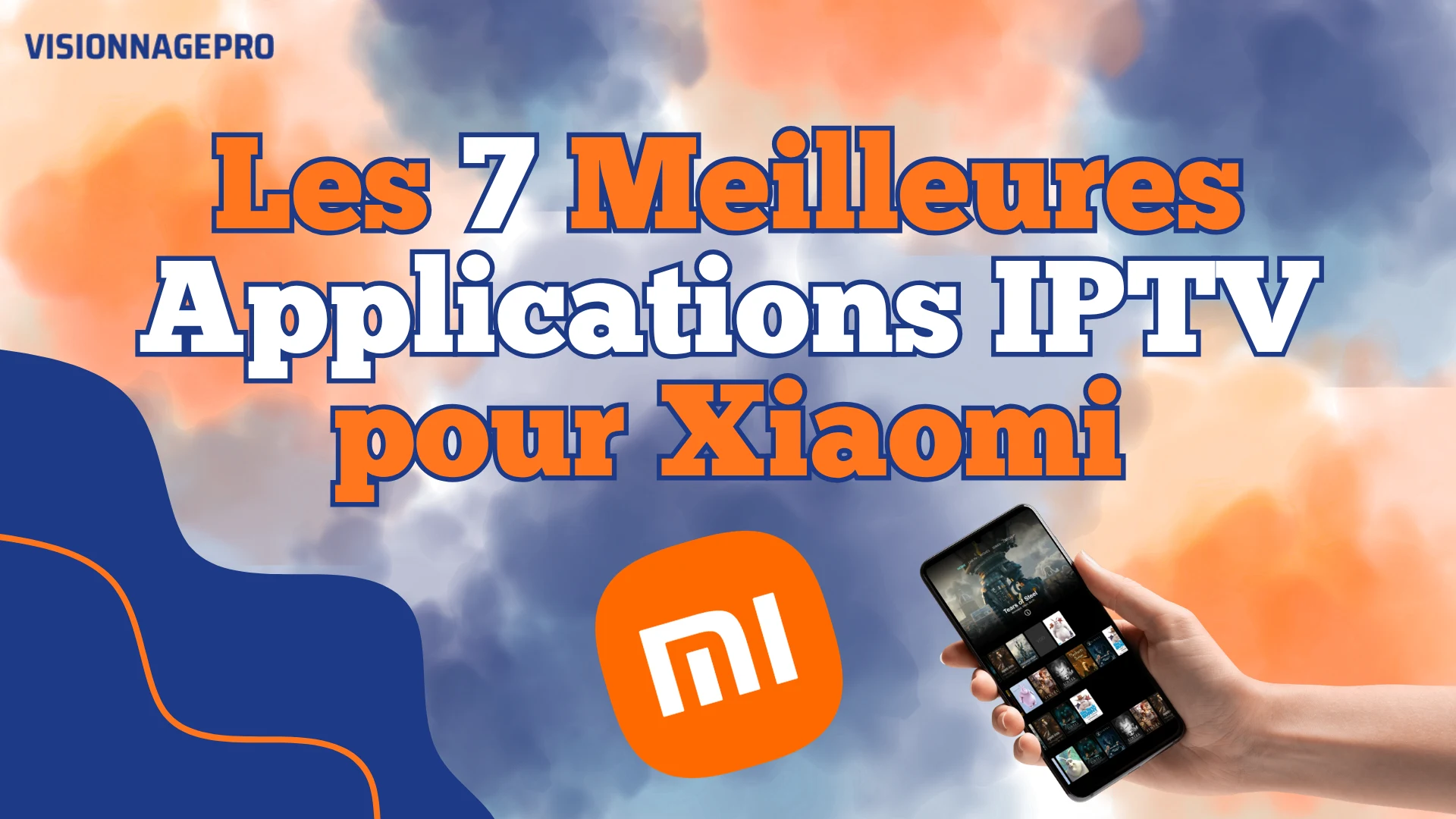 Top 7 des Applications IPTV pour Xiaomi en 2026