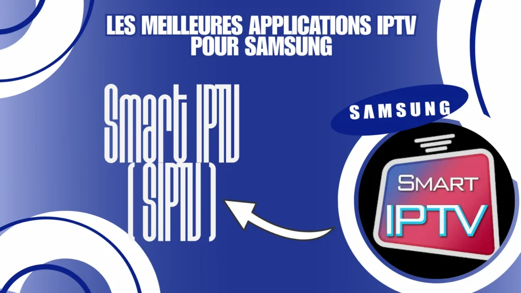 Smart IPTV est parmi les meilleurs lecteurs iptv pour samsung proposant plusieurs fonctionnalités